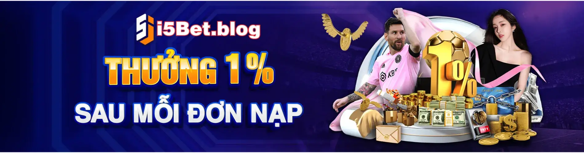 Thưởng 1% mỗi lần nạp tại i5bet