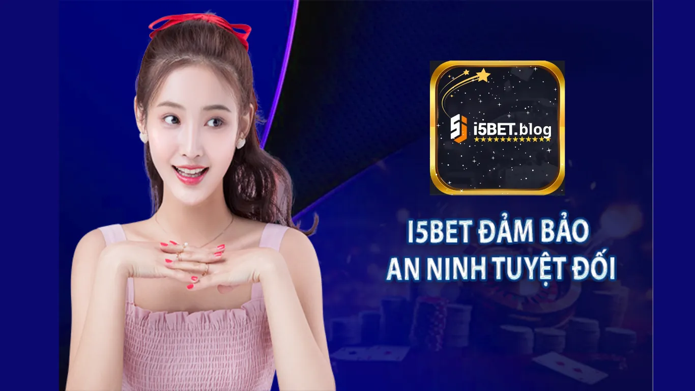 Những nội dung quan trọng trong chính sách bảo mật nhà cái i5bet