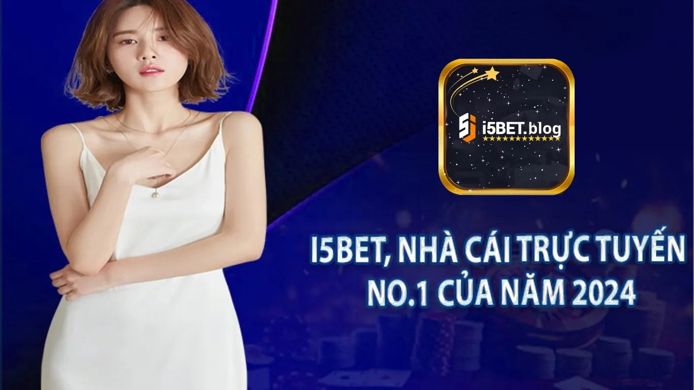 Nhà cái uy tin no.1 i5Bet