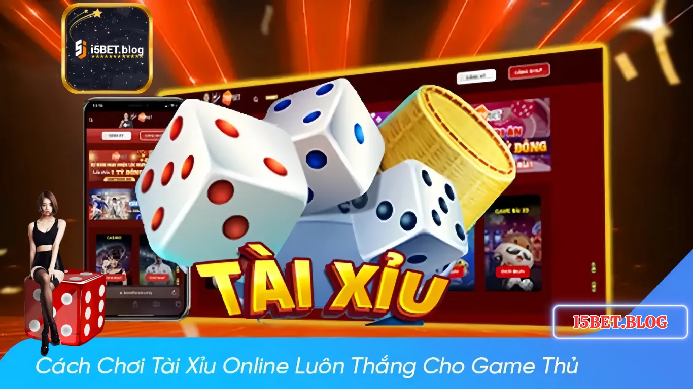 Giới Thiệu game Tài Xỉu online i5bet.