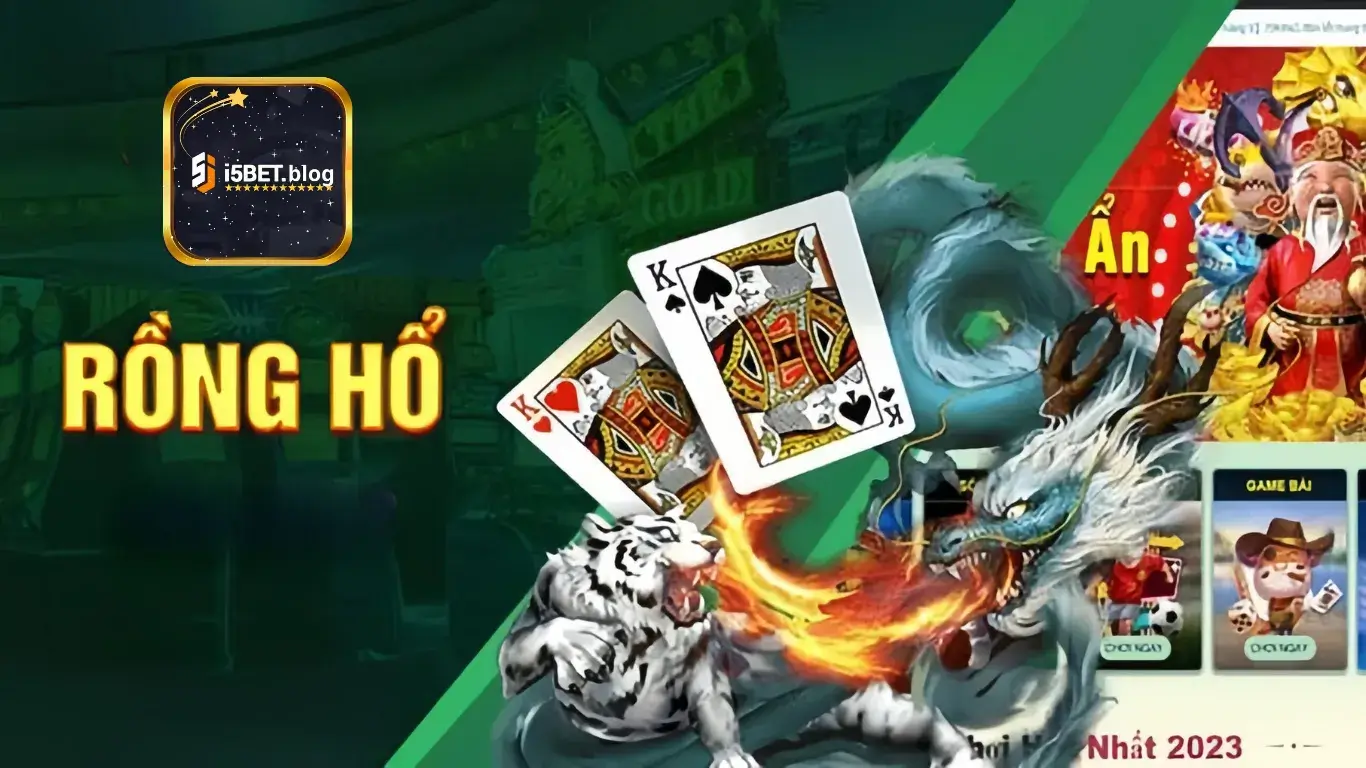 Rồng hổ – Game bài đơn giản và hấp dẫn